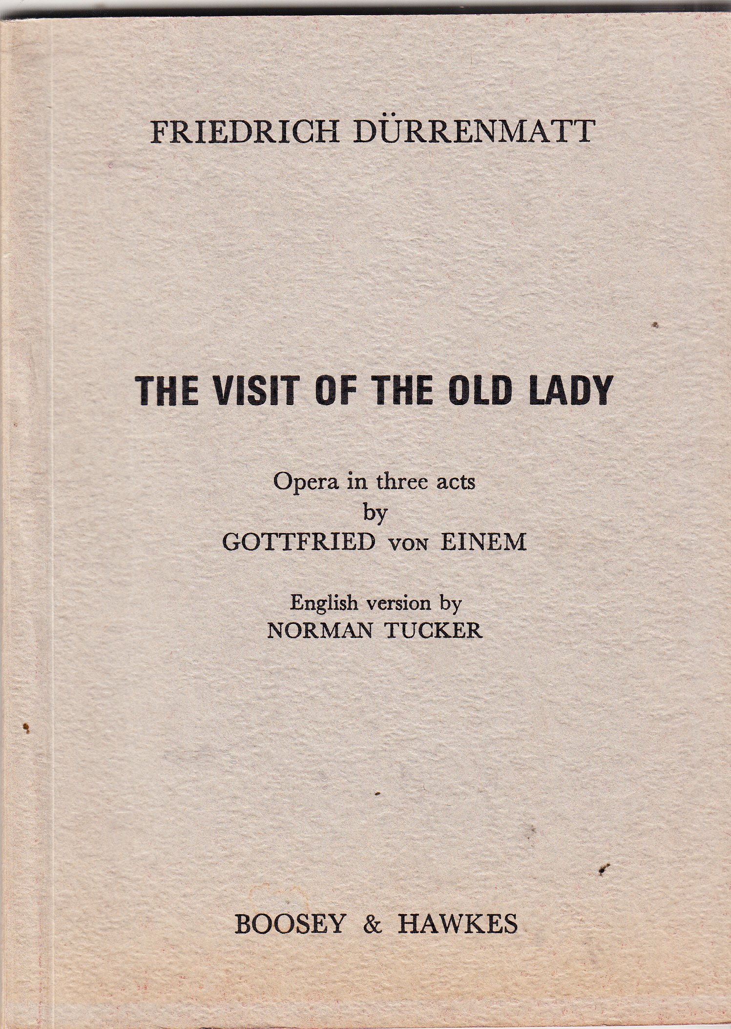 The Visit of the Old Lady, Opera in Three Acts By Gottfried von Einem
