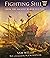 Fighting Ships: From the Ancient World to 1750 by Sam Willis (1-Apr-2010) Hardcover
