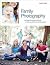 Family Photography : The Digital Photographer's Guide to Building a Business on Relationships (Paperback)--by Christie Mumm [2011 Edition]