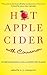 Hot Apple Cider with Cinnamon: Stories of Finding Love in Unexpected Places (Powerful Stories of Faith, Hope, and Love) (2015-11-30)