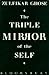 The Triple Mirror of the Self by Zulfikar Ghose (1992-03-12)