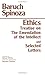 The Ethics ; Treatise on the Emendation of the Intellect ; Selected Letters [Paperback] [1991] (Author) Baruch Spinoza, Seymour Feldman, Samuel Shirley
