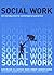 Social Work: An Introduction to Contemporary Practice by Prof Kate Wilson (25-Feb-2008) Paperback