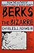 Berks the Bizarre by Charles J. Adams (1995-02-04)