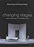 Changing Stages: A View of British Theatre in the Twentieth Century by Richard Eyre (2001-11-05)