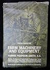 Farm Machinery and Equipment (McGraw-Hill Publications in the Agricultural Sciences) Farm Machinery and Equipment (McGraw-Hill Publications in the Agricultural Sciences)