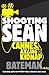Shooting Sean (Dan Starkey, #4)