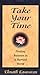 Take Your Time : Finding Balance in a Hurried World 2nd Printing edition by Eknath Easwarean (1994) Paperback