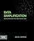 Data Simplification: Taming Information With Open Source Tools by Jules J. Berman (2016-03-30)