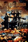 Old Dark Houses: ...