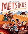 Metsikus by Steve  McCarthy