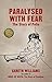 Paralysed with Fear: The Story of Polio by Gareth Williams (2015-04-27)