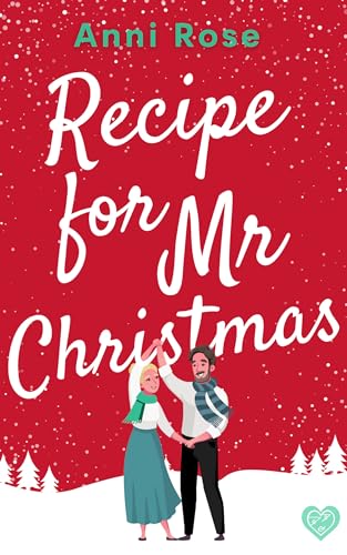 Recipe for Mr Christmas (Recipes For Love #6)