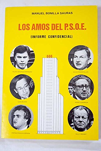 Los amos del P.S.O.E: Informe confidencial (Spanish Edition)