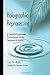 Holographic Reprocessing: A Cognitive-Experiential Psychotherapy for the Treatment of Trauma by Lori S. Katz (2005-05-01)