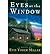 [ Eyes at the Window [ EYES AT THE WINDOW ] By Miller, Evie Yoder ( Author )Oct-01-2004 Paperback