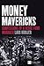 Money Mavericks: Confession...