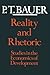 Reality and Rhetoric: Studies in the Economics of Development by P. T. Bauer (1986-01-01)