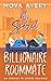 My Secret Billionaire Roommate A Enemies to Lovers by Nova Avery