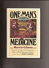 One man's medicine One man's medicine