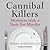Cannibal Killers: Monsters with a Taste for Murder