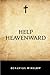 Help Heavenward by Octavius Winslow (2015-11-24)