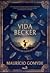 Vida Becker e a máquina de contar histórias by Maurício Gomyde