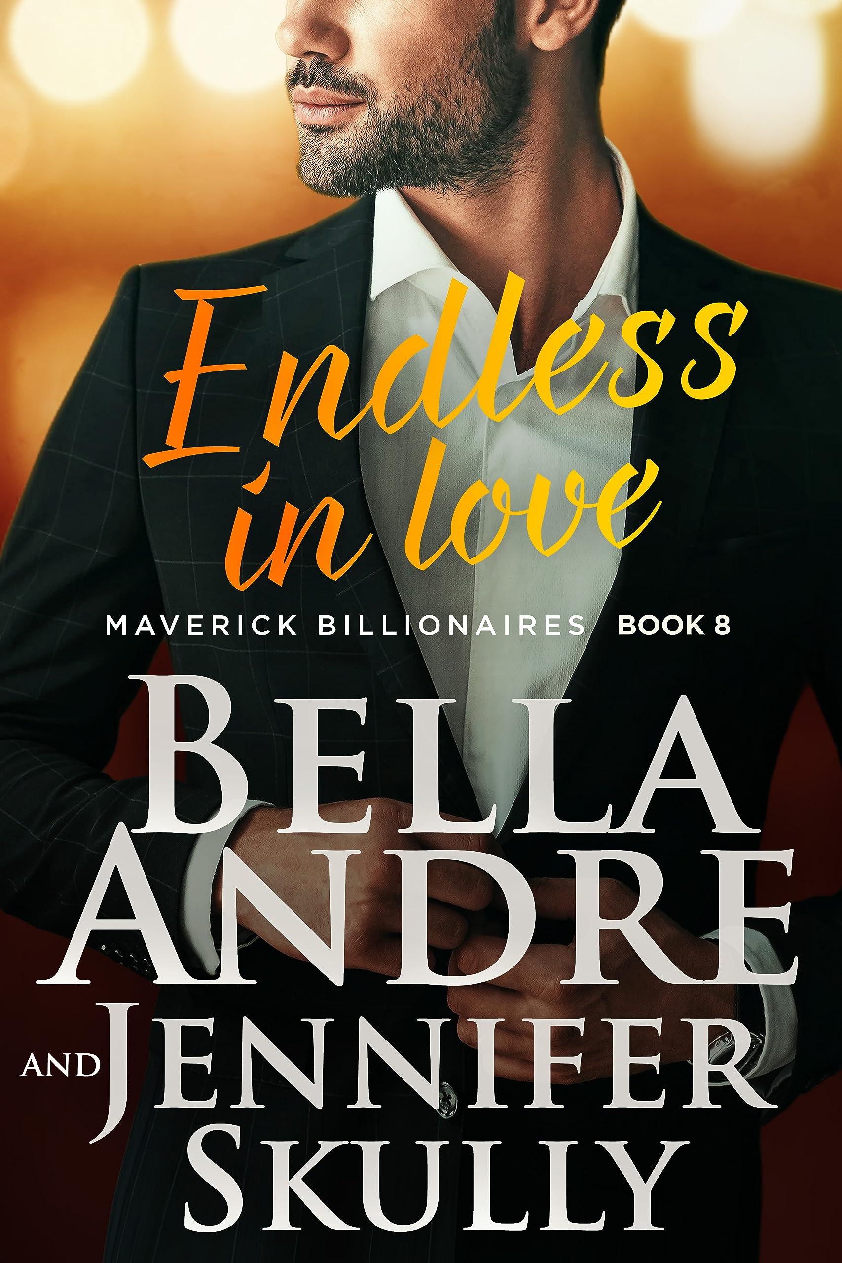 Endless in Love (The Maverick Billionaires, #8)