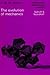 The Evolution of Mechanics: Original title: L'?volution de la m?canique (1903) (Mechanics: Genesis and Method) (1980-03-31)