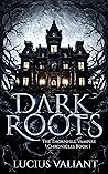 Dark Roots
