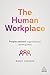 NEW-The Human Workplace