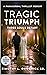 Tragic Triumph: Three Souls Depart (My Ghosts Book 5)