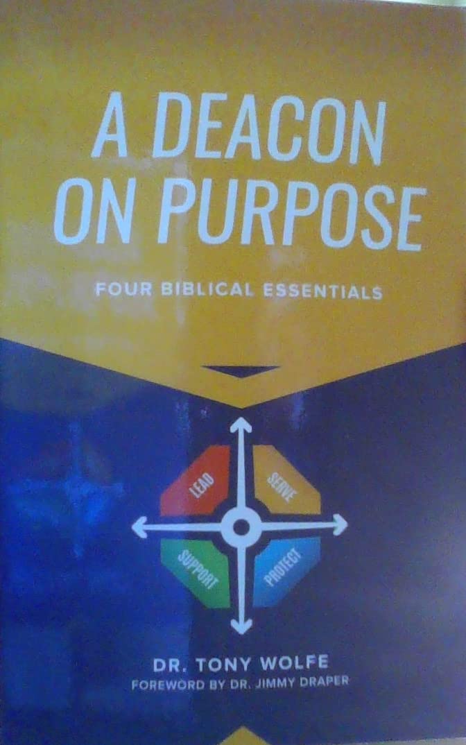 A Deacon on Purpose - Four Biblical Essentials (Paperback)