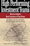 High Performing Investment Teams: How to Achieve Best Practices of Top Firms