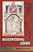 Discovering John by Ruth Edwards (2003-11-21)