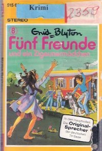 Fünf Freunde - und ein Zigeunermädchen (Fünf Freunde - MC #8)