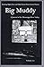 Big Muddy: A Journal of the...