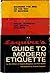 Esquire's Guide to Modern Etiquette by Ron Butler