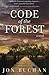 Code of the Forest by Jon B...