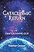 CATACLYSMIC RETURN by Heather Cooper