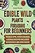 Edible Wild Plants Foraging...