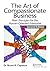 The Art of Compassionate Business by Bruno R. Cignacco