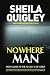 Nowhere Man by Sheila Quigley (2011-11-17)