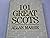 101 Great Scots