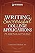 Writing Successful College Applications: It's More Than Just the Essay by Muchnick, Cynthia (September 30, 2014) Paperback 1