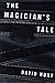 The Magician's Tale by David Hunt (1997-06-16)