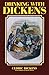 Drinking with Dickens by Cedric Dickens (1998-04-21)