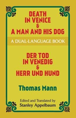 Death in Venice & a Man and His Dog( A Dual-Language Book)[DEATH IN VENICE & A MAN & HIS][Paperback]