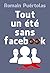 Tout un été sans facebook