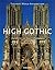 High Gothic: The Age of the Great Cathedrals (World Architecture) by Binding, Gunther (1999) Hardcover